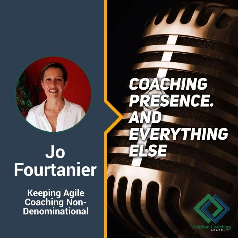 Coaching Presence with Jo Fourtanier
