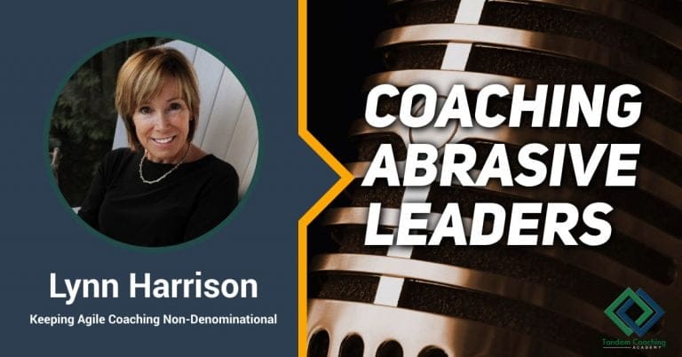 Coaching Abrasive Leaders with Lynn Harrison
