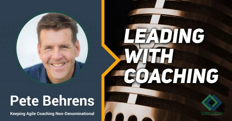 Leading with Coaching with Pete Behrens