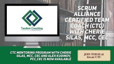 Scrum Alliance Certified Team Coach (CTC) Explained by Cherie Silas, MCC, CEC