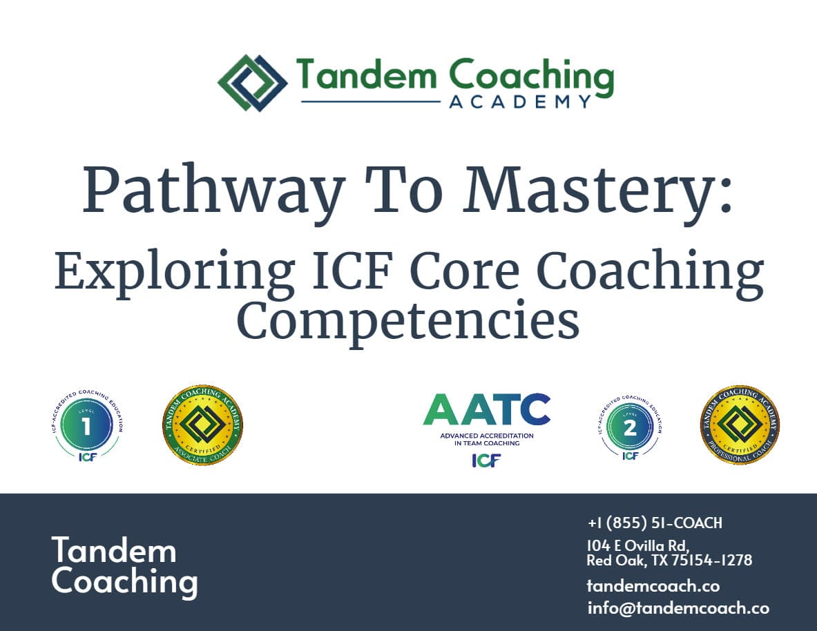 Pathway to Mastery: Exploring ICF Core Coaching Competencies with Tandem Coaching